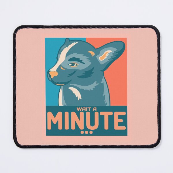 Item preview, Wait a minute... - Funny Dog Design designed and sold by TheHillSpruce.
