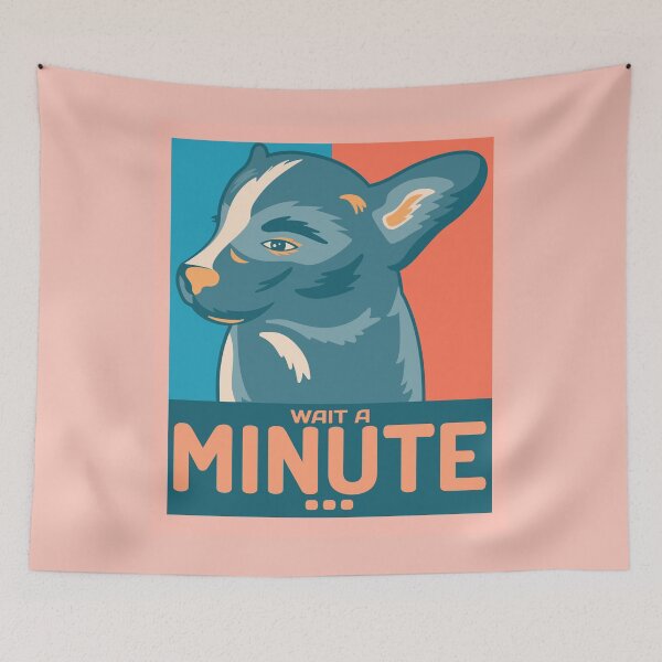 Item preview, Wait a minute... - Funny Dog Design designed and sold by TheHillSpruce.