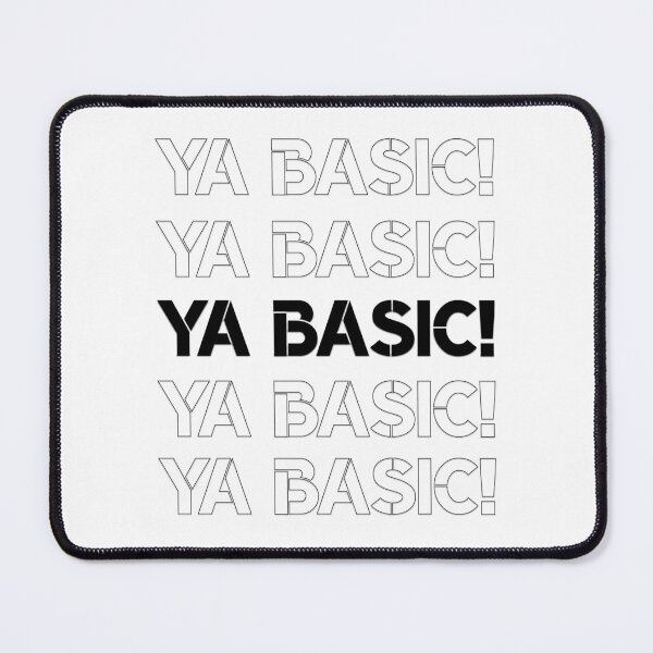 Item preview, Ya Basic! designed and sold by sasyall.