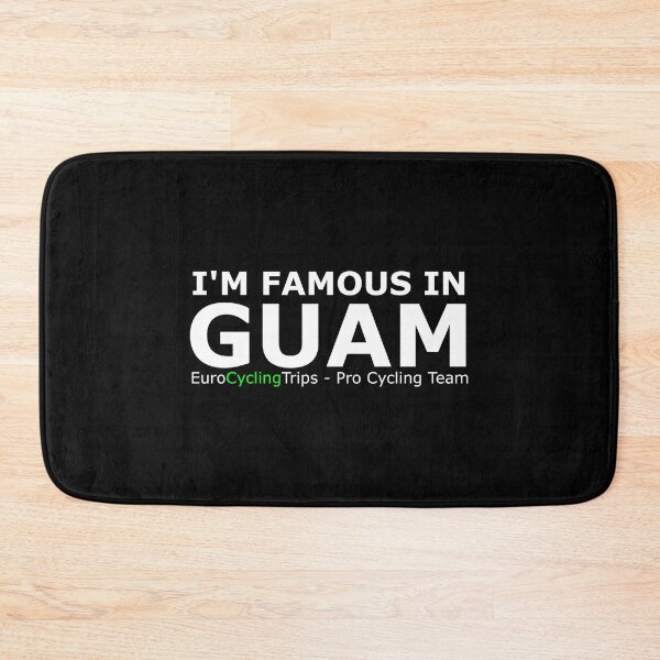 Item preview, I'm Famous In GUAM - ECT Pro Cycling  designed and sold by ECTproCycling.