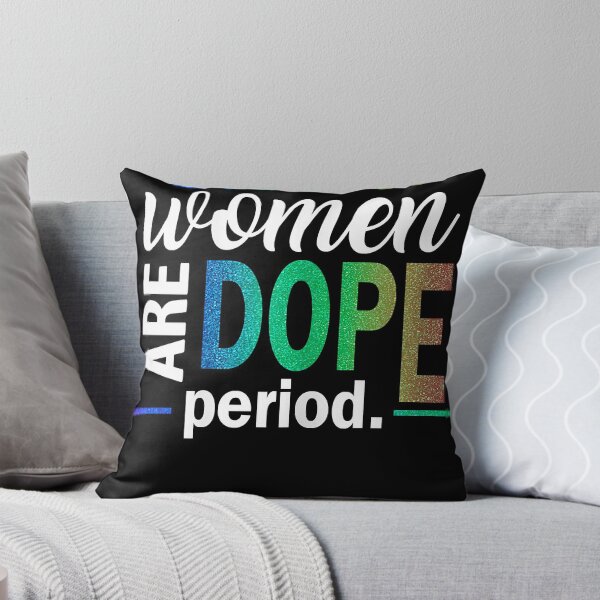 Item preview, Black Women Are Dope Period Melanin Black History Month designed and sold by SethFrancis37.