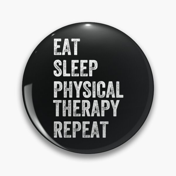 Item preview, Eat Sleep Physical Therapy Repeat - Funny Physical Therapist designed and sold by CeSaDesigns.
