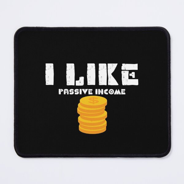 Item preview, I like passive income designed and sold by theredsharp.
