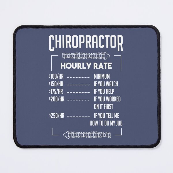 Item preview, Chiropractor Chiropractic Hourly Rate Witty designed and sold by CeSaDesigns.