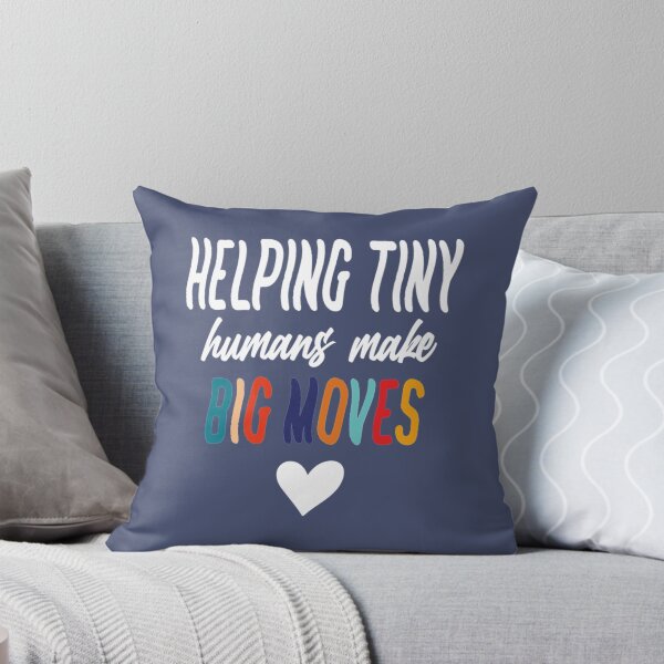 Item preview, Helping Tiny Humans Make Big Moves, Gift For Pediatric Physical Therapist, Occupational Therapy Tee, designed and sold by CeSaDesigns.