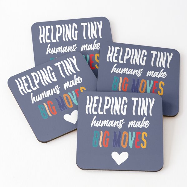 Item preview, Helping Tiny Humans Make Big Moves, Gift For Pediatric Physical Therapist, Occupational Therapy Tee, designed and sold by CeSaDesigns.