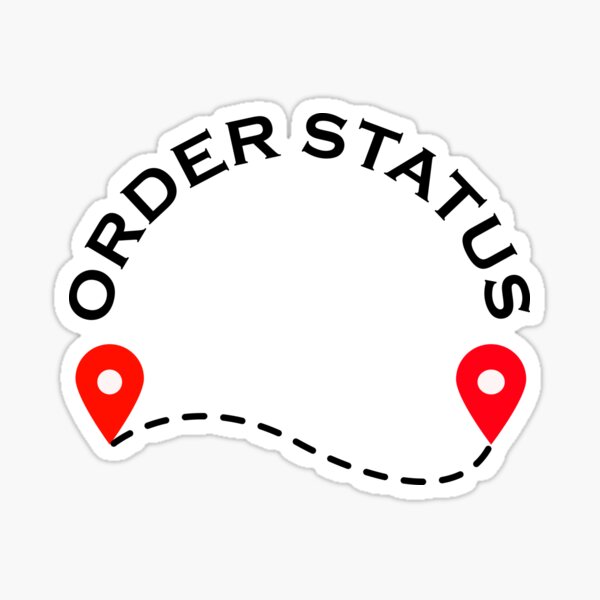 "Order Status Text design Classic Tshirt" Sticker by vishwapawan