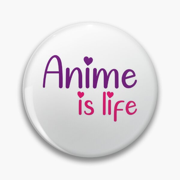 Item preview, Anime is Life designed and sold by ErmessThiings.