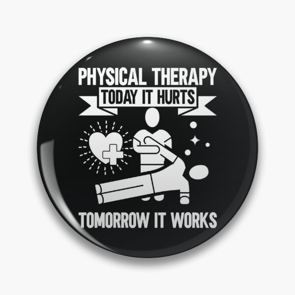 Item preview, Physical Therapy Today It Hurts Tomorrow It Works Massage    designed and sold by CeSaDesigns.