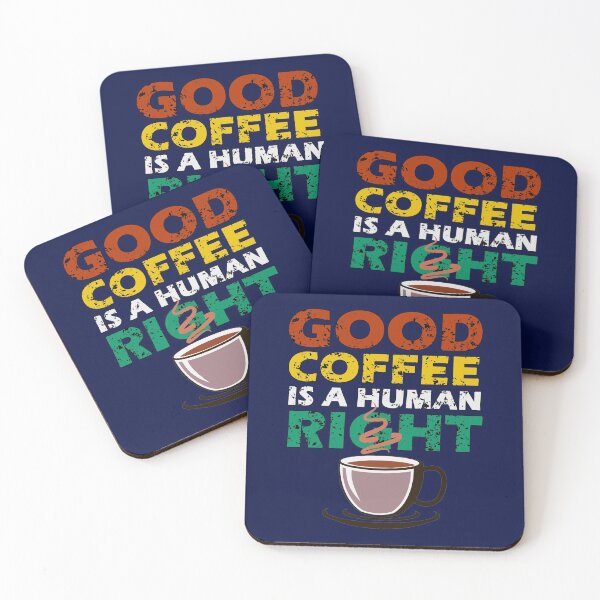 Item preview, Good coffee is a human right design designed and sold by ShopyLK.