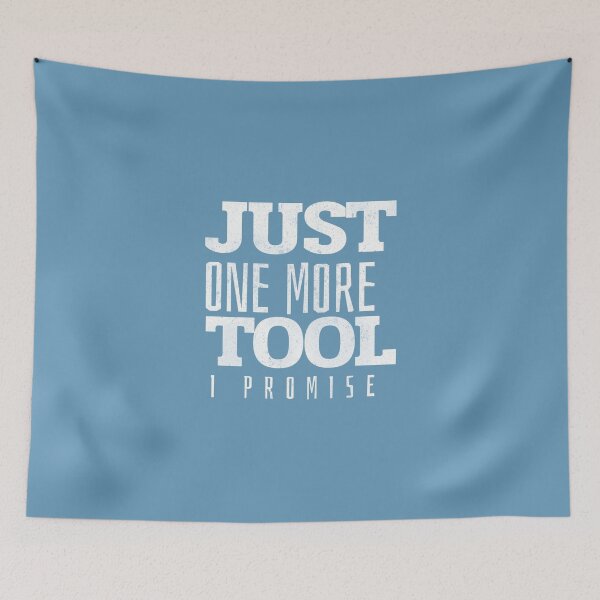 Item preview, Just One More Tool -  Woodworking Carpentry Fun Graphic - Fun Woodworking Gifts  designed and sold by WoodWorkingInc.