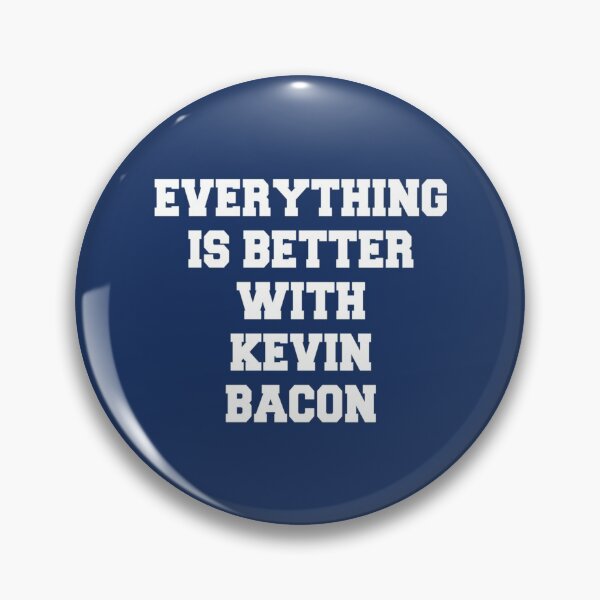 Item preview, Everything is better with Kevin Bacon   designed and sold by colorfulgiftdes.