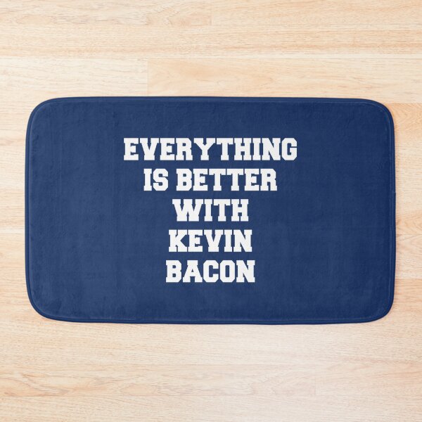 Item preview, Everything is better with Kevin Bacon   designed and sold by colorfulgiftdes.