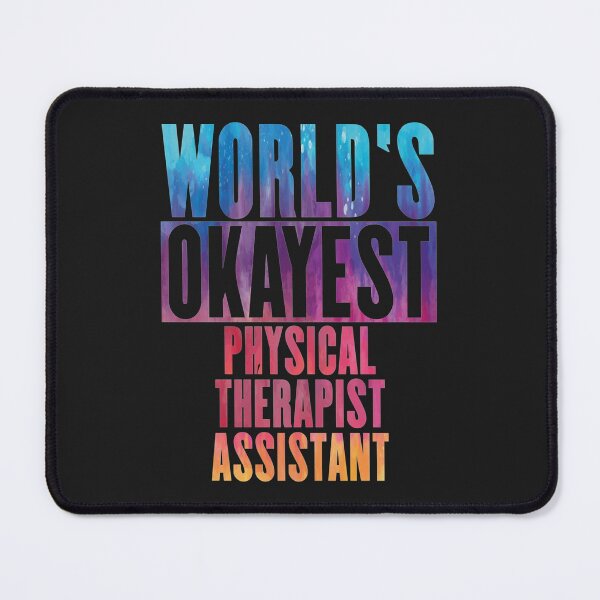 Item preview, World_s okayest Physical Therapy Assistant designed and sold by CeSaDesigns.