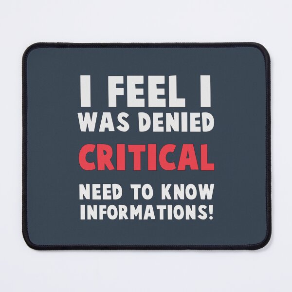 Item preview, I feel I was denied critical, need-to-know information! designed and sold by colorfulgiftdes.