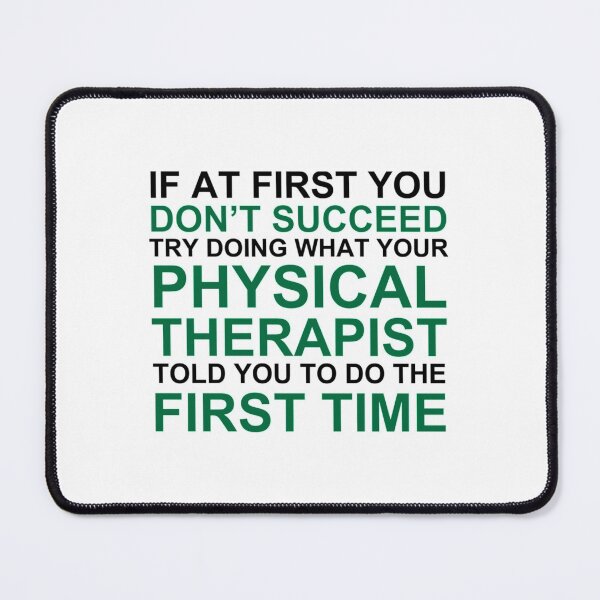 Item preview, Physical Therapy Humor   designed and sold by CeSaDesigns.