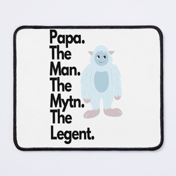 Item preview, Papa. The Man. The Mytn. The Legent. designed and sold by Makisat.