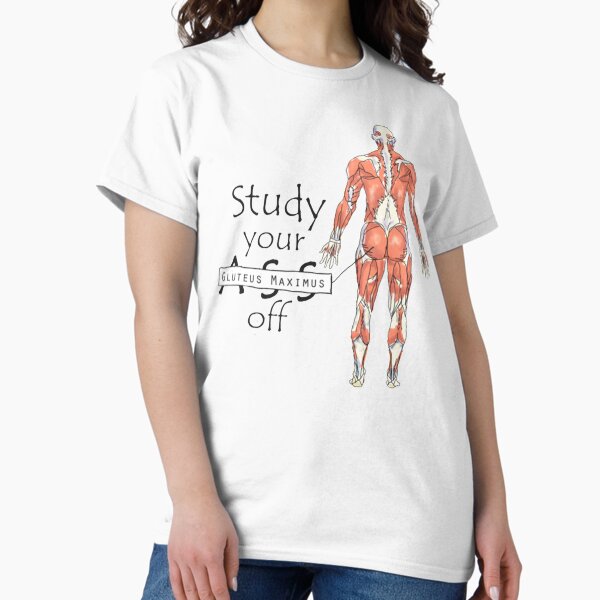 Item preview, Study your Gluteus Maximus Off    designed and sold by CeSaDesigns.