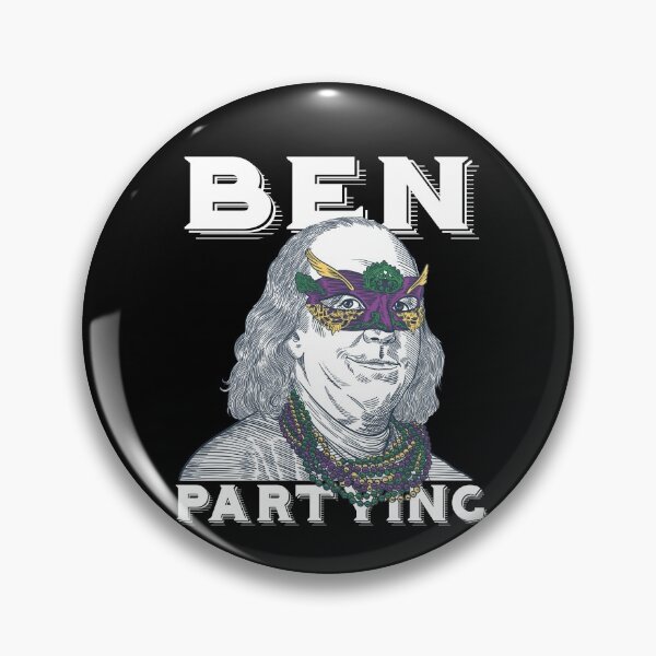 Item preview, Ben Partying Mardi Gras 2022 Benjamin Franklin designed and sold by Dressed For  Duty.