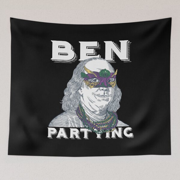 Item preview, Ben Partying Mardi Gras 2022 Benjamin Franklin designed and sold by Dressed For  Duty.