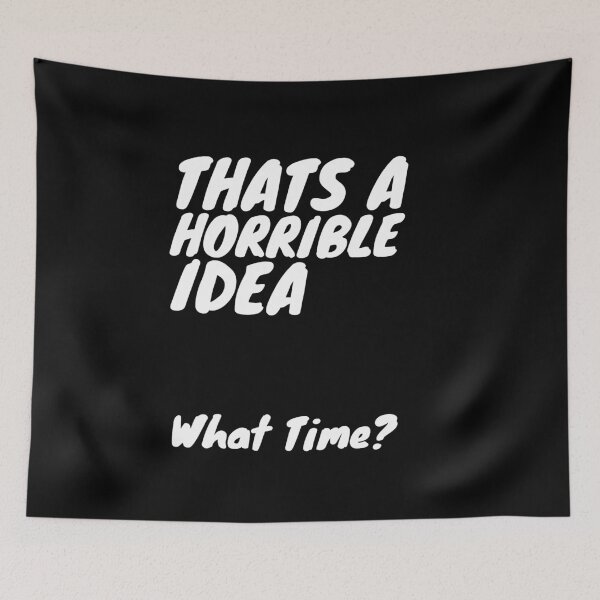 Item preview, Esa es una idea horrible ¿A qué hora? designed and sold by Sadil.