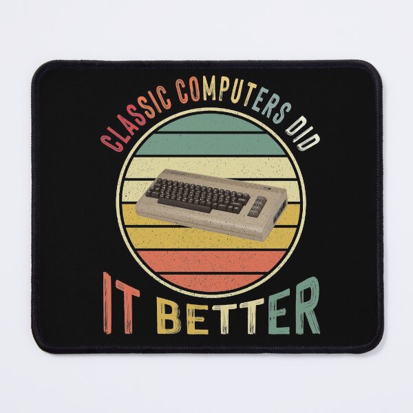 Item preview, Classic computers did it better! C64 designed and sold by themkat.