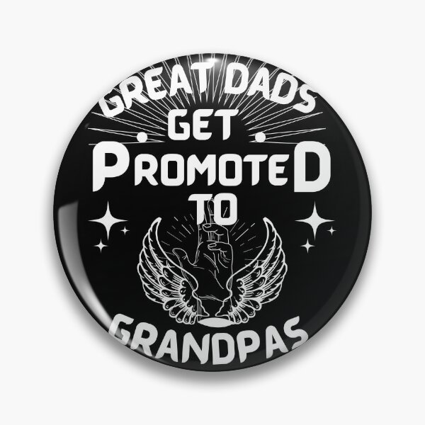 Item preview, Great Dads Get Promoted  To  Grandpas designed and sold by Tshirt-Deer.