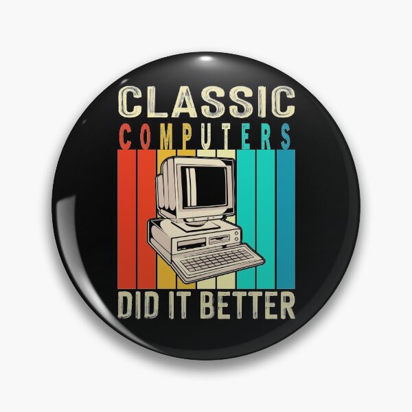 Item preview, Classic computers did it better! generic designed and sold by themkat.