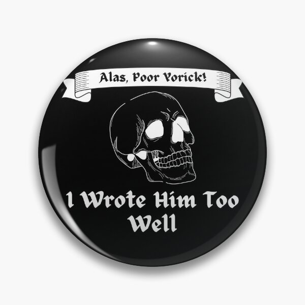 Item preview, Alas, Poor Yorick! I Wrote Him Too Well designed and sold by TheKnightWriter.