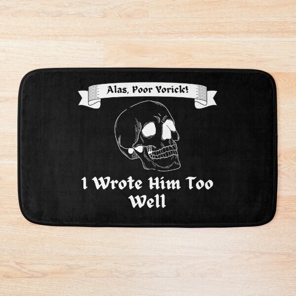 Item preview, Alas, Poor Yorick! I Wrote Him Too Well designed and sold by TheKnightWriter.