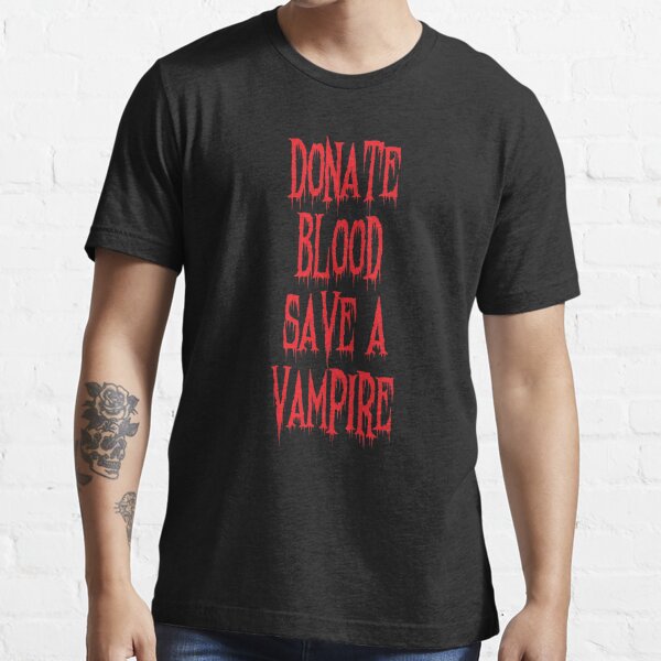 Mens Save A Vampire Donate Blood Tshirt Funny Sarcastic Halloween Night Tee For