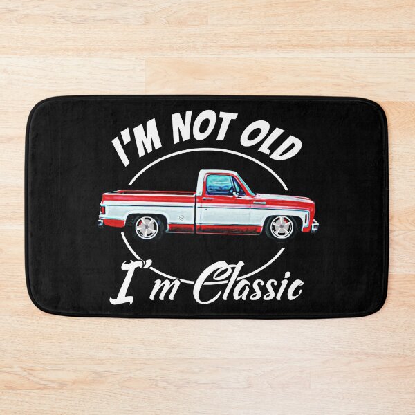 Item preview, I'm Not Old I'm Classic Vintage Short Bed Square Body Pickup  designed and sold by CharJens.