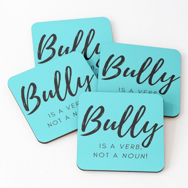 Item preview, Bully is a verb designed and sold by franktoner.
