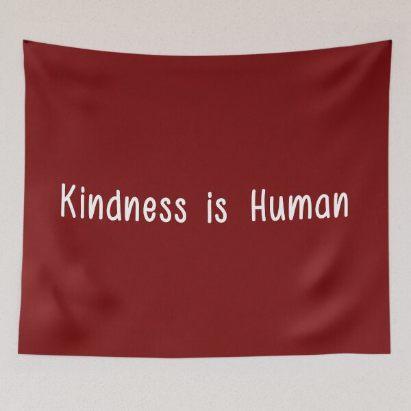 Item preview, Kindness is human. designed and sold by MAKGITASHOP.