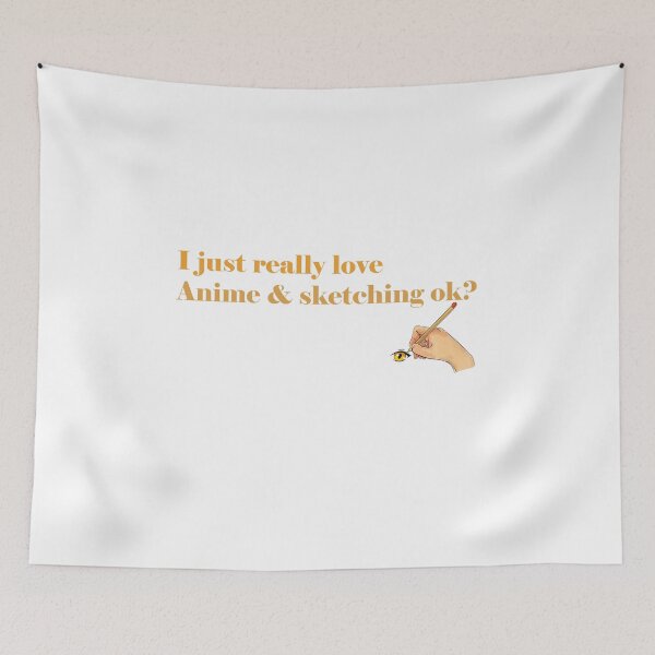 Item preview, i Just Really Love Anime and Sketching ok designed and sold by ErmessThiings.