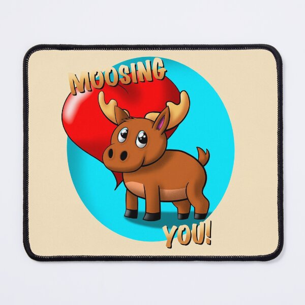 Item preview, Moosing You designed and sold by DesertG.