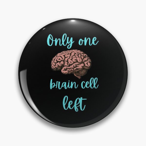 Item preview, One brain cell designed and sold by PotluckPrints.