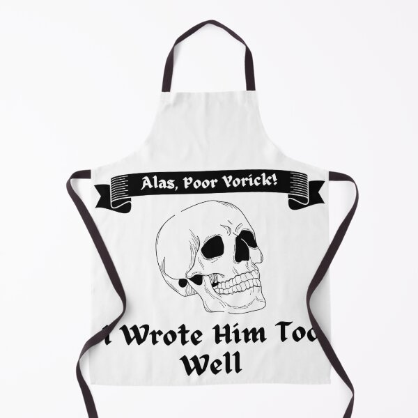 Item preview, Alas, Poor Yorick! I Wrote Him Too Well - White Background designed and sold by TheKnightWriter.