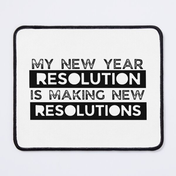 Item preview, My new year resolution is making new resolutions designed and sold by Creative Life.