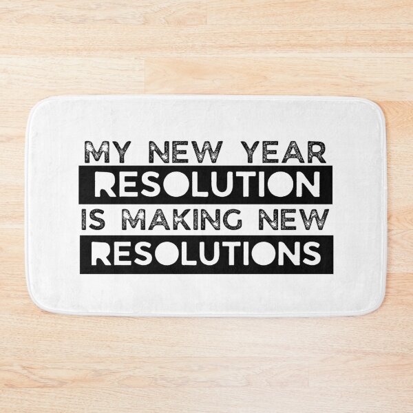 Item preview, My new year resolution is making new resolutions designed and sold by Creative Life.
