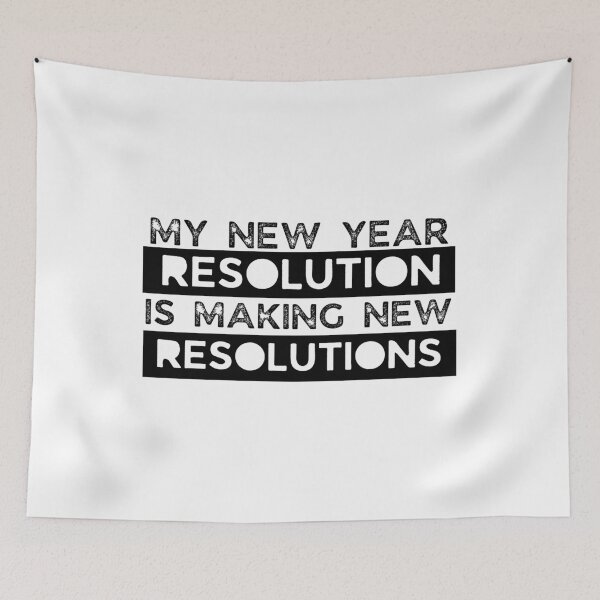 Item preview, My new year resolution is making new resolutions designed and sold by Creative Life.