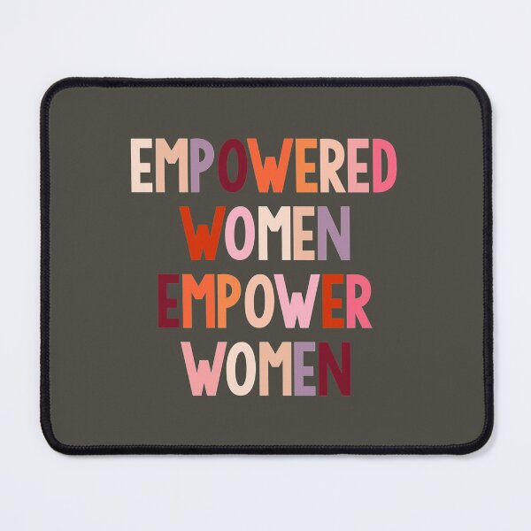 Item preview, empowered women empower women  designed and sold by LuluJanool.