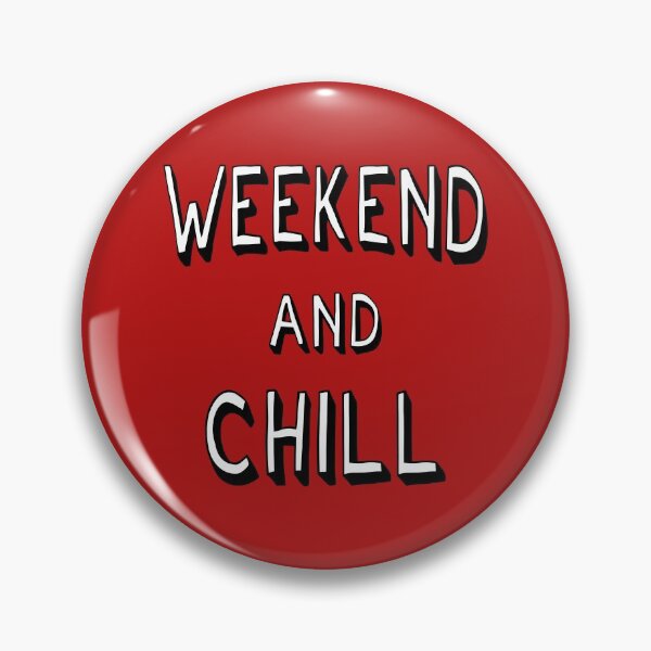 Item preview, Weekend And Chill Mood Vibes Cool Saying designed and sold by CreatDifference.