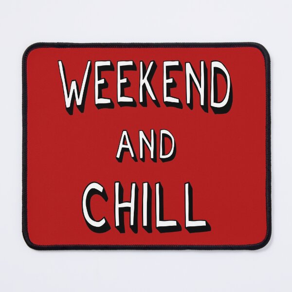 Item preview, Weekend And Chill Mood Vibes Cool Saying designed and sold by CreatDifference.