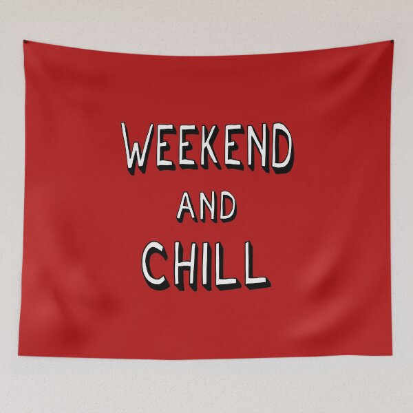 Item preview, Weekend And Chill Mood Vibes Cool Saying designed and sold by CreatDifference.