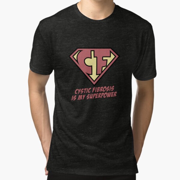 Cystic Fibrosis is my superpower Tri-blend T-Shirt