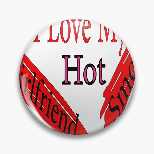 Item preview, I Love My Smokin Hot Girlfriend FANNY GIFTS Valentine's Day designed and sold by anas naceri.