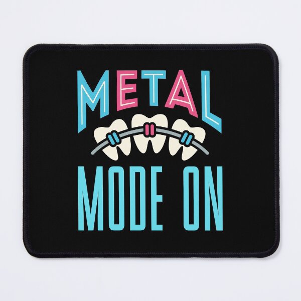 Item preview, Metal Mode On Orthodontist Orthodontics designed and sold by jaygo.