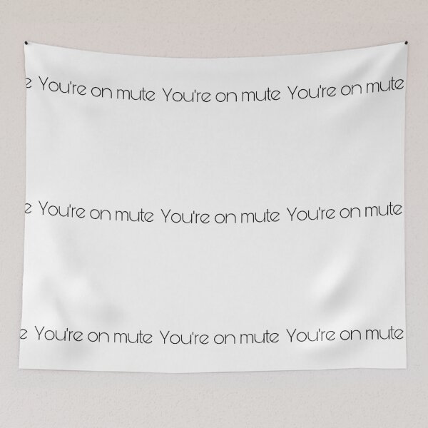 Item preview, You’re on mute designed and sold by Yeewen88.