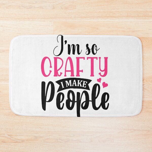 Item preview, Im So Crafty I Make People designed and sold by mohalaz.